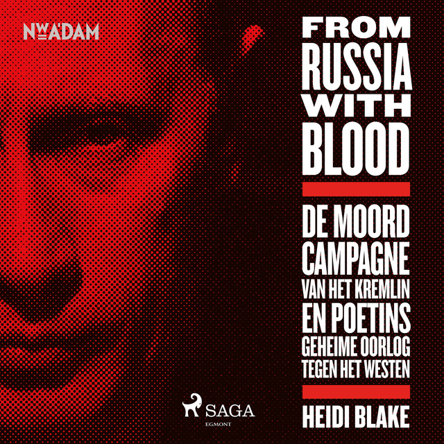 Heidi Blake - From Russia With Blood