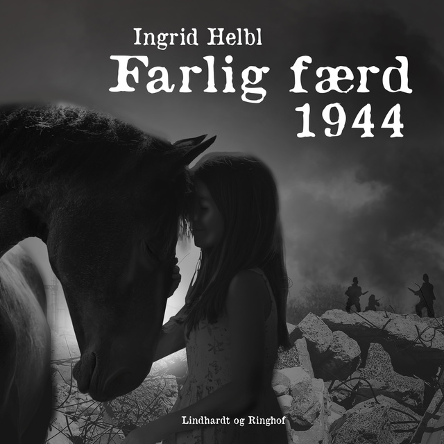 Ingrid Helbl - Farlig færd 1944