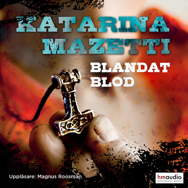 Katarina Mazetti - Blandat blod