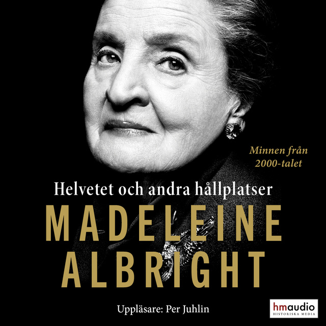 Madeleine Albright - Helvetet och andra hållplatser