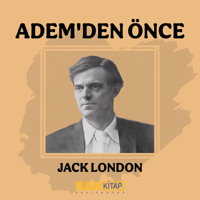 Jack London - Adem'den Önce
