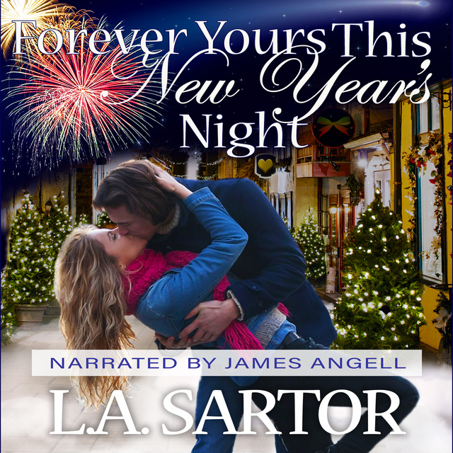 L.A. Sartor - Forever Yours This New Year's Night
