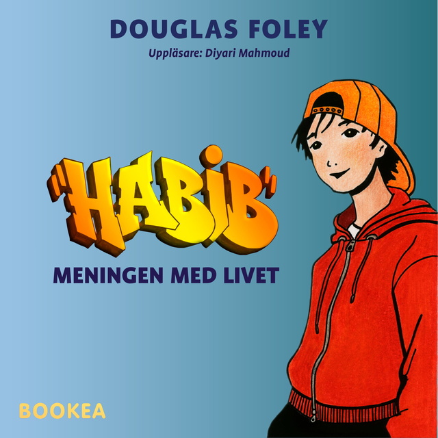 Douglas Foley - Habib. Meningen med livet