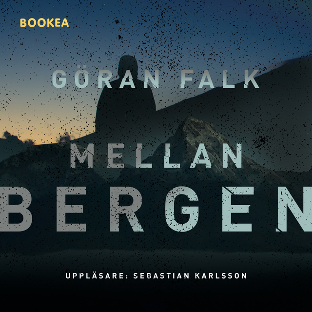 Göran Falk - Mellan bergen