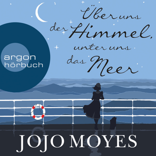 Jojo Moyes - Über uns der Himmel, unter uns das Meer