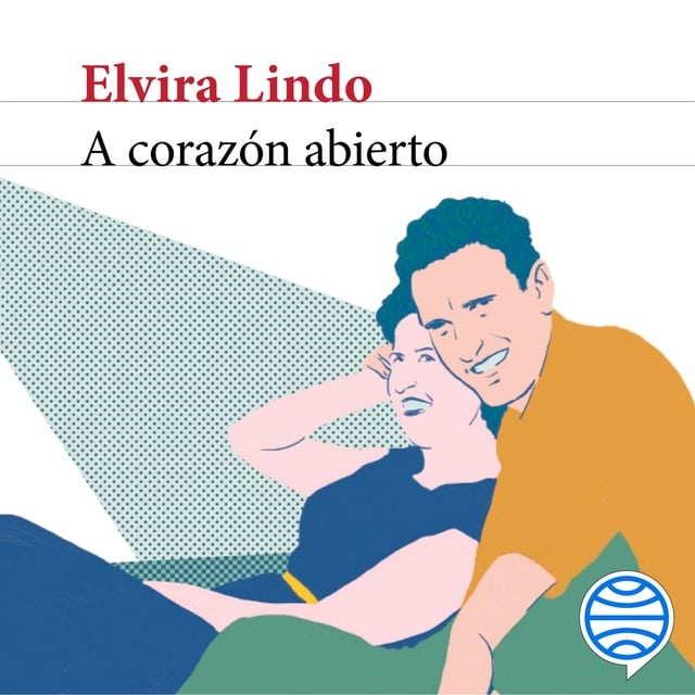 Elvira Lindo - A corazón abierto
