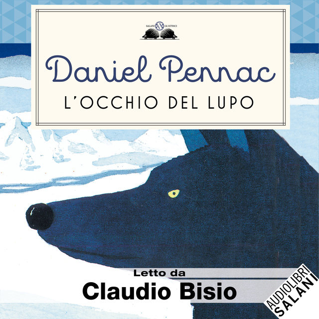 Daniel Pennac - L'occhio del lupo
