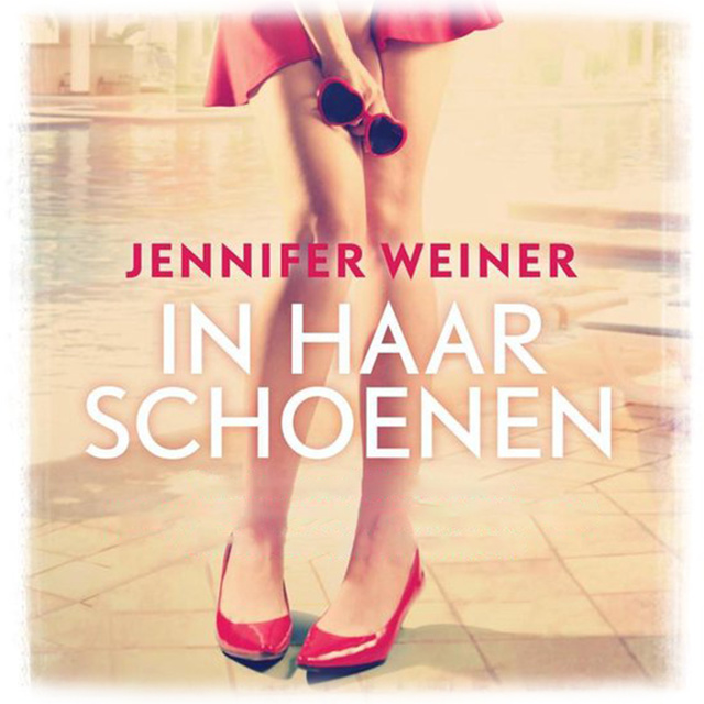 Jennifer Weiner - In haar schoenen
