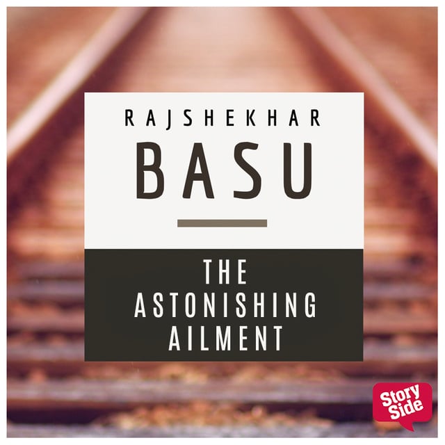 Rajshekhar Basu - The Astonishing Ailment