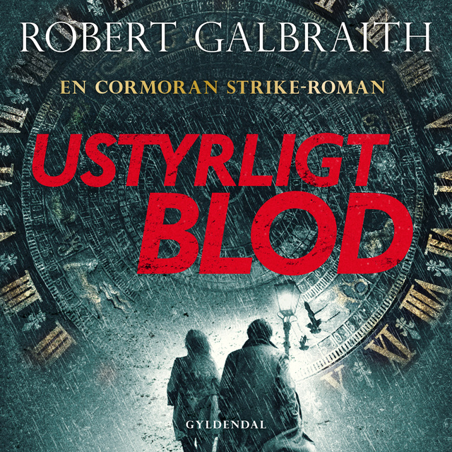 Robert Galbraith - Ustyrligt blod