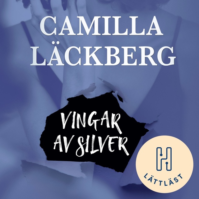 Camilla Läckberg - Vingar av silver (lättläst)