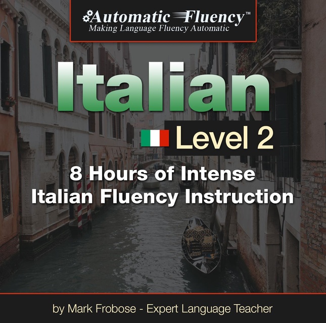 Mark Frobose - Automatic Fluency® Italian - Level 2