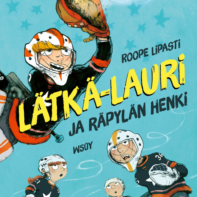 Roope Lipasti - Lätkä-Lauri ja räpylän henki