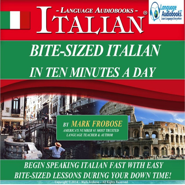 Mark Frobose - Bite-Sized Italian in Ten Minutes a Day