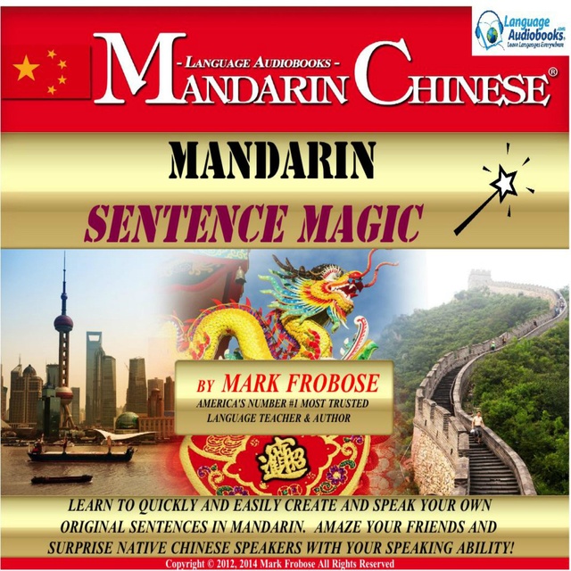 Mark Frobose - Mandarin Sentence Magic