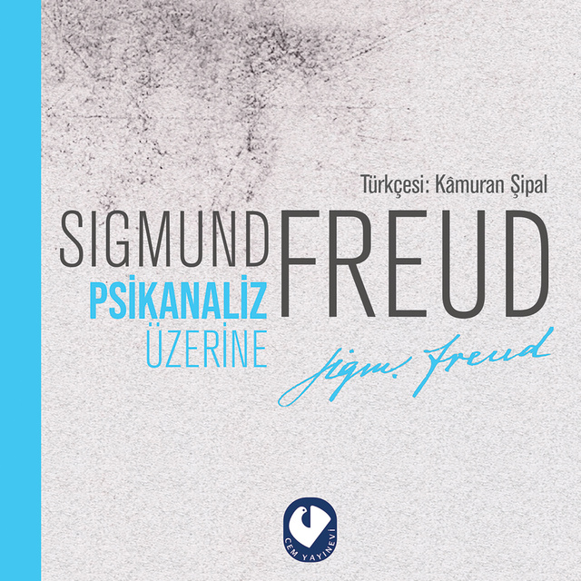 Sigmund Freud - Psikanaliz Üzerine