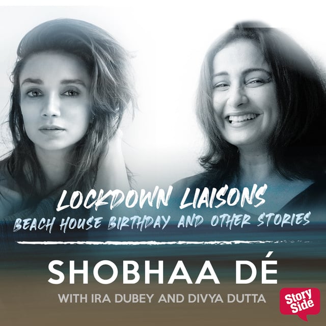 Shobhaa De - Lockdown Liaisons - Beach house birthday and other stories