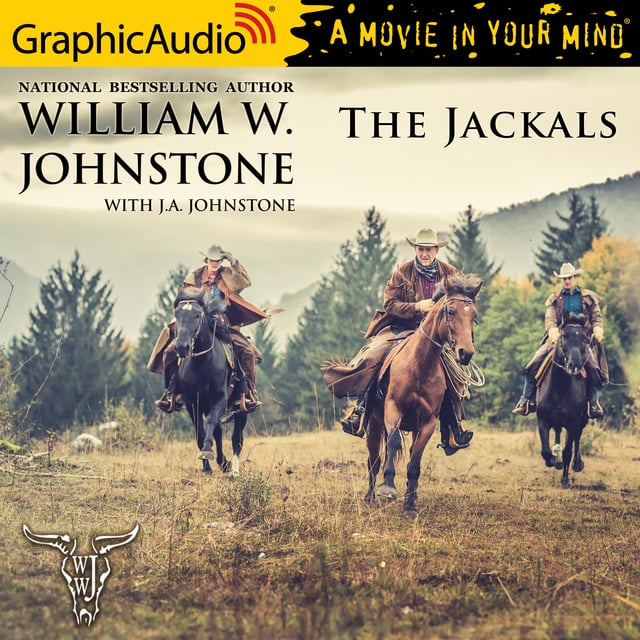 William W. Johnstone - The Jackals [Dramatized Adaptation]