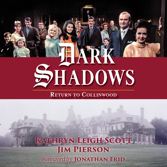 Kathryn Leigh Scott, Jim Pierson - Dark Shadows: Return to Collinwood