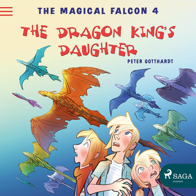 Peter Gotthardt - The Magical Falcon 4 - The Dragon King's Daughter