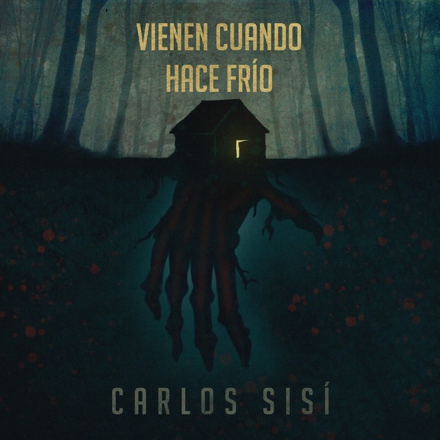 Carlos Sisí - Vienen cuando hace frío