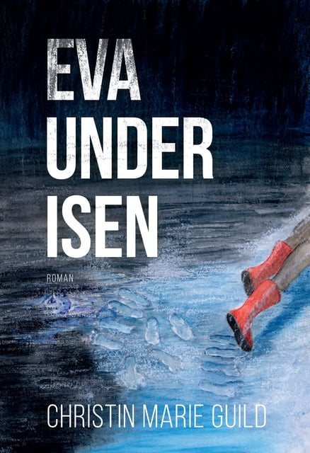 Christin Marie Guild - Eva under isen