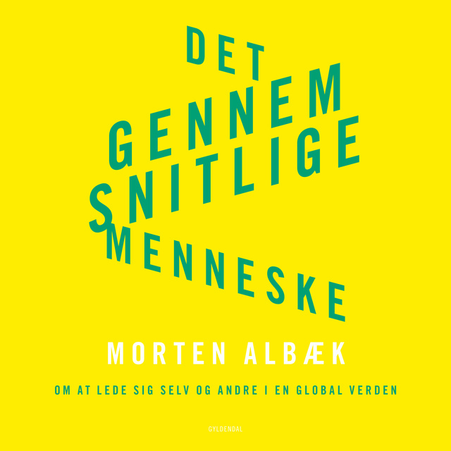 Stig Matthiesen, Morten Albæk - Det gennemsnitlige menneske: Om at lede sig selv og andre