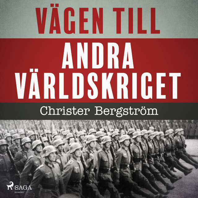 Christer Bergström - Vägen till andra världskriget
