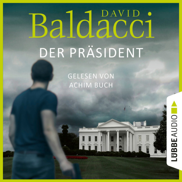 David Baldacci - Der Präsident