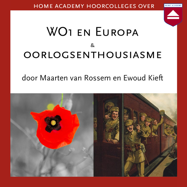 Maarten van Rossem, Ewoud Kieft - WO1 en Europa & Oorlogsenthousiasme