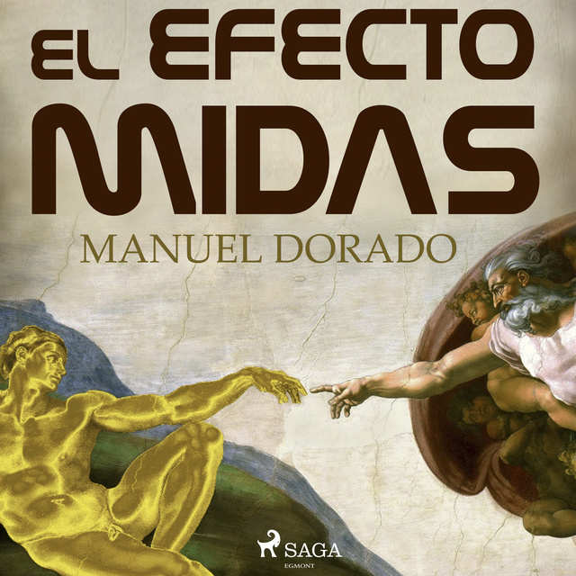 Manuel Dorado - El efecto Midas