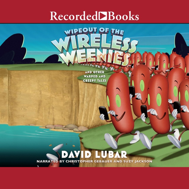 David Lubar - Wipeout of the Wireless Weenies