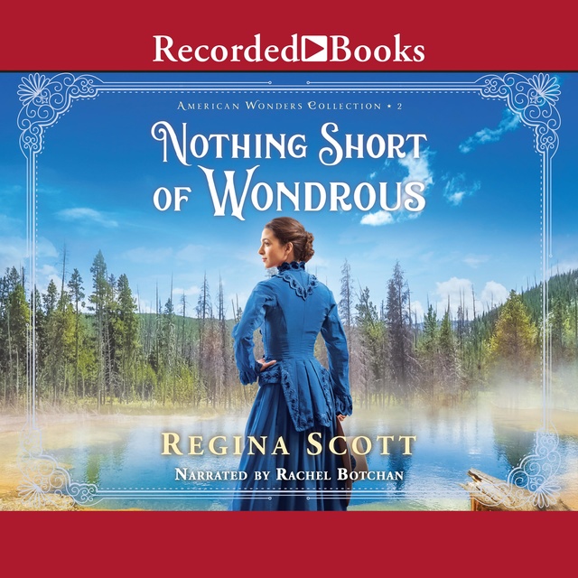 Regina Scott - Nothing Short of Wondrous
