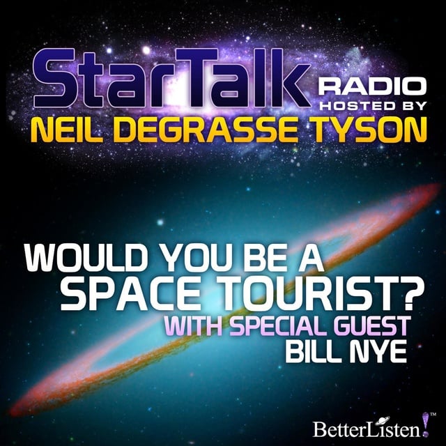 Neil deGrasse Tyson - Would You Be a Space Tourist?