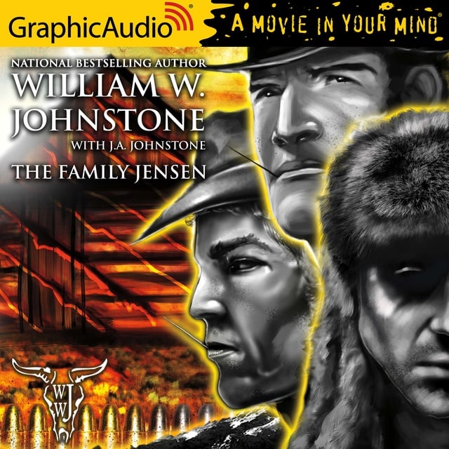 J.A. Johnstone, William W. Johnstone - The Family Jensen [Dramatized Adaptation]