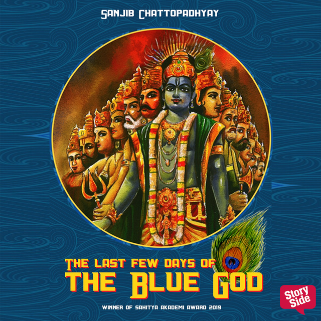 Sanjib Chattopadhyay - The Last Few Days Of The Blue God
