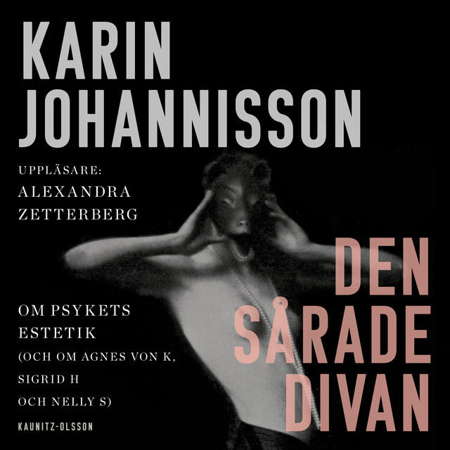 Karin Johannisson - Den sårade divan