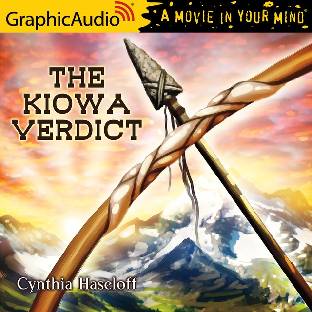 Cynthia Haseloff - The Kiowa Verdict [Dramatized Adaptation]