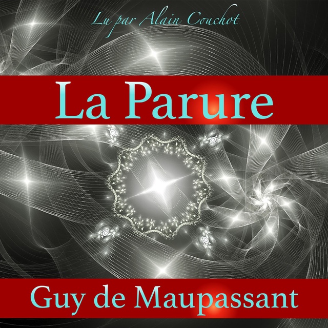 Guy de Maupassant - La Parure