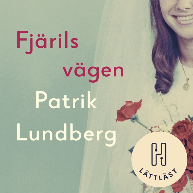 Patrik Lundberg - Fjärilsvägen (lättläst)