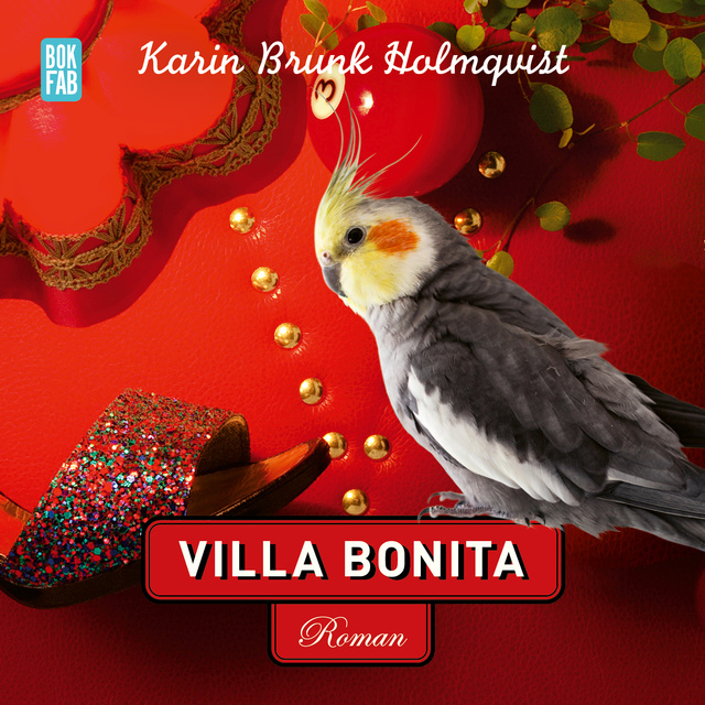Karin Brunk Holmqvist - Villa Bonita