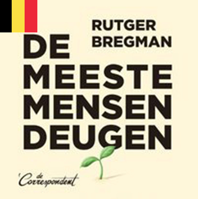 Rutger Bregman - De meeste mensen deugen