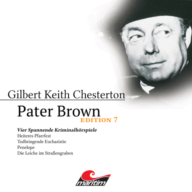 Ben Sachtleben - Pater Brown, Edition 7: Vier Spannende Kriminalhörspiele