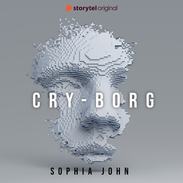 Sophia John - CRY-BORG