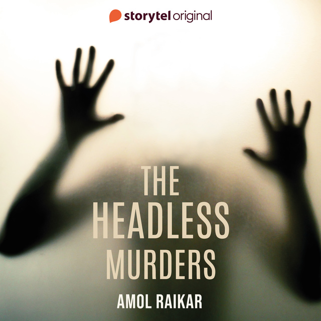 Amol Raikar - The Headless Murders