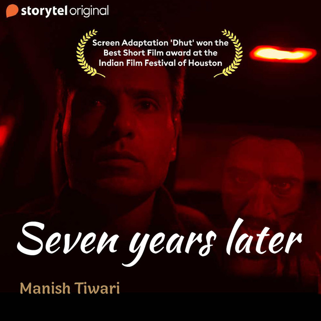 Manish Tiwari - Seven Years Later