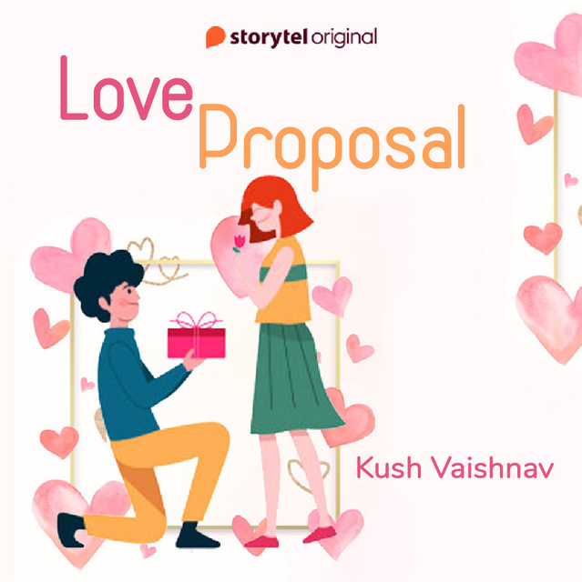 Kush Vaishnav - Love Proposal