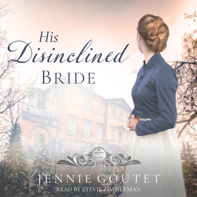 Jennie Goutet - His Disinclined Bride
