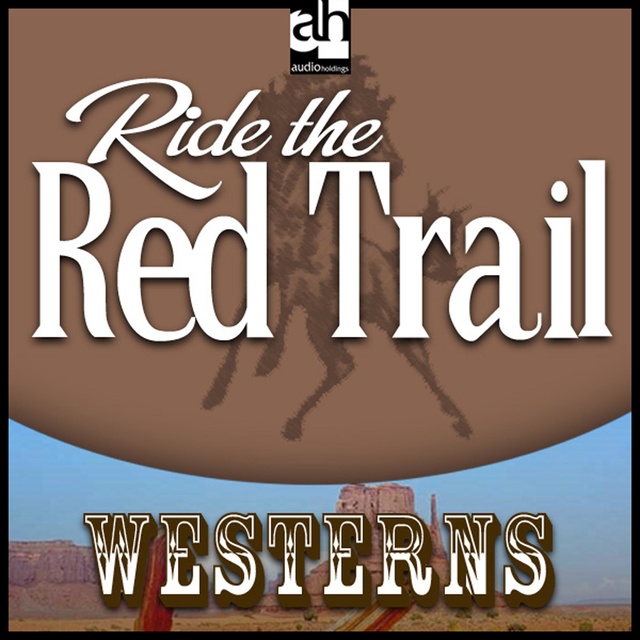 Wayne D. Overholser - Ride the Red Trail