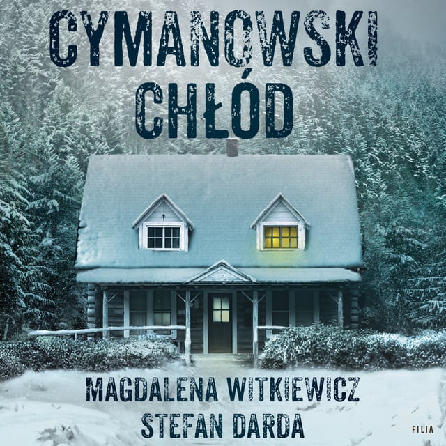 Stefan Darda, Magdalena Witkiewicz - Cymanowski chłód